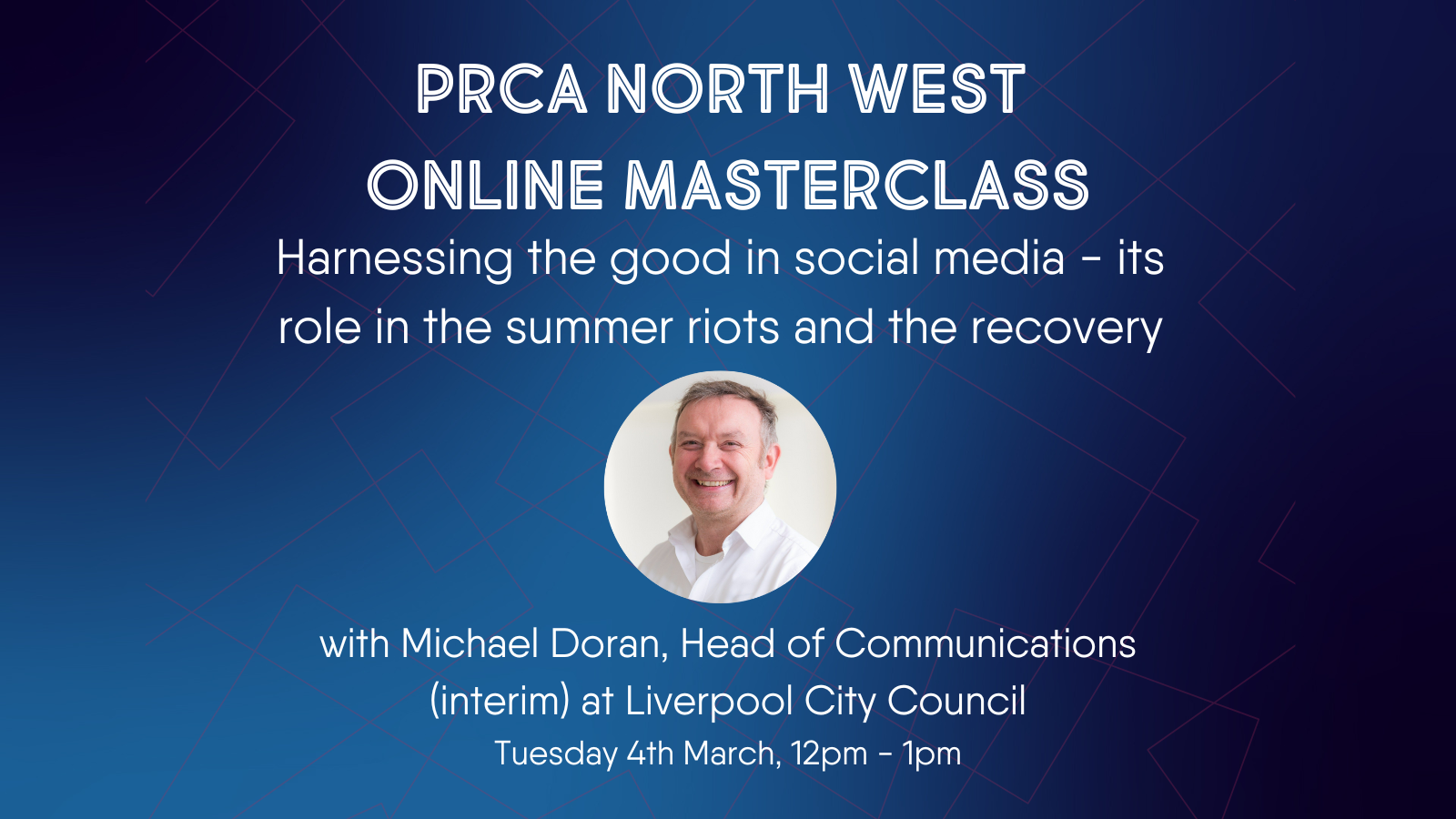 Graphic displaying information about PRCA North West Online Event - Harnessing the good in social media 