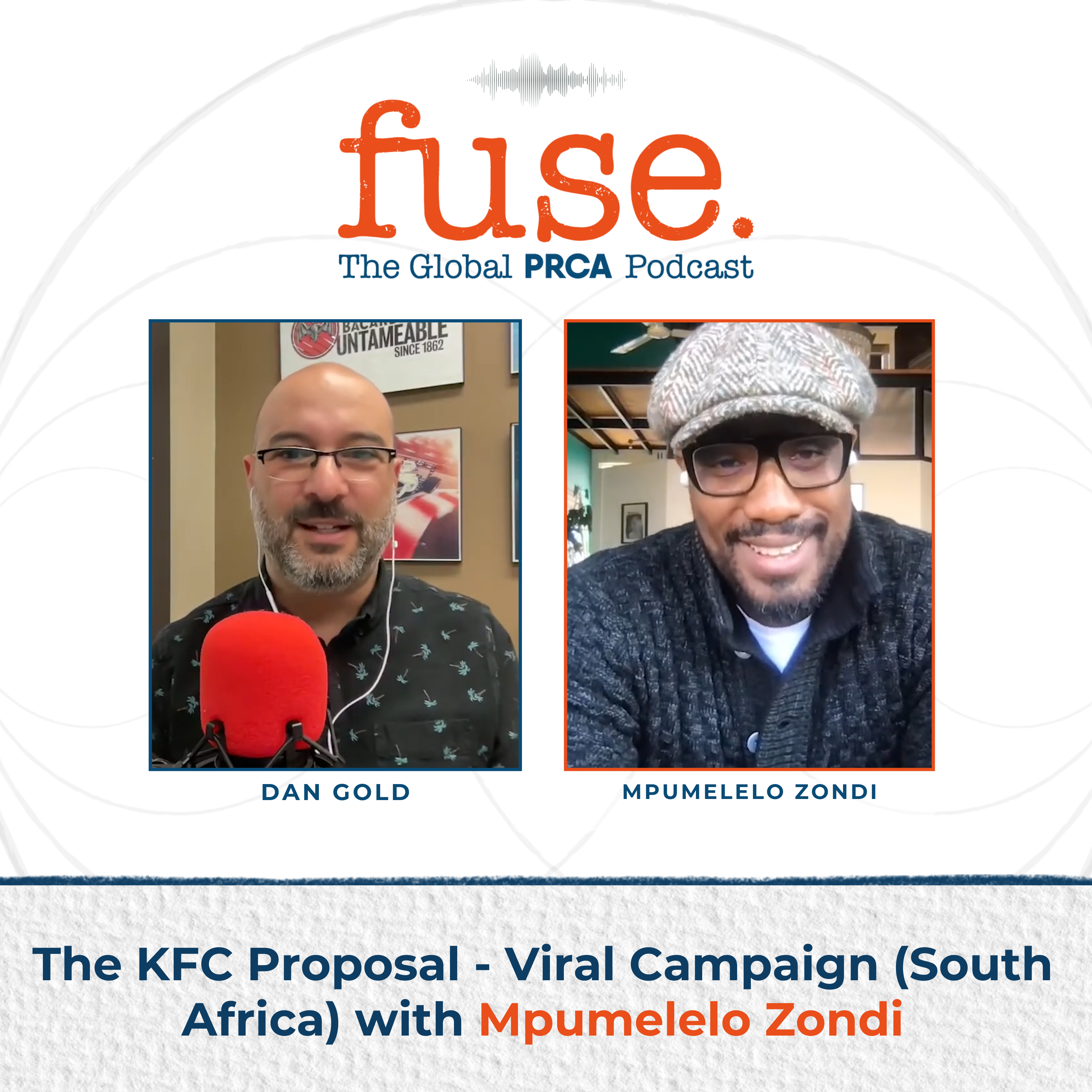 The KFC Proposal - Viral Campaign (South Africa) with Mpumelelo Zondi on PRCA fuse podcast