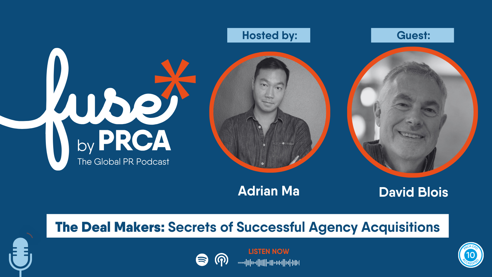 Promotional banner for the 'fuse by PRCA' podcast episode titled 'The Deal Makers: Secrets of Successful Agency Acquisitions.' It features blurred headshots of host Adrian Ma on the left and guest David Blois on the right, each within orange circles. The